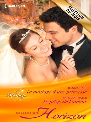 cover image of Le mariage d'une princesse--Le piège de l'amour